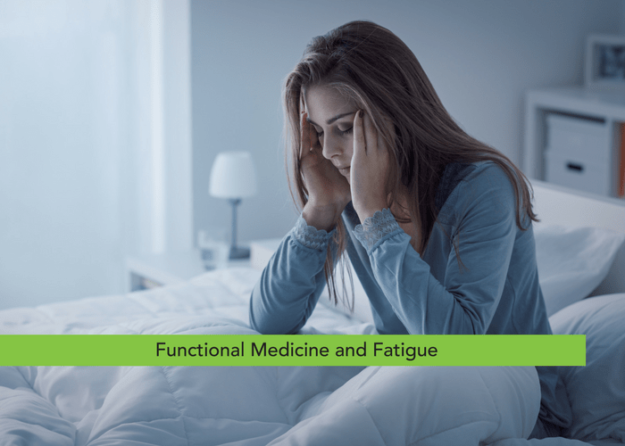 Functional Medicine and Fatigue