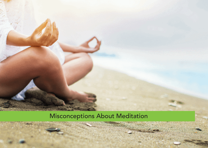 Misconceptions About Meditation