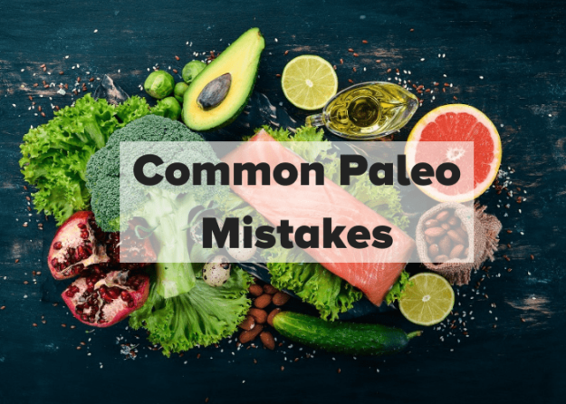 Common Paleo Mistakes