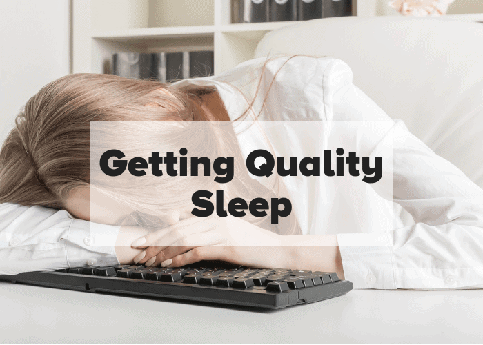 Getting Quality Sleep